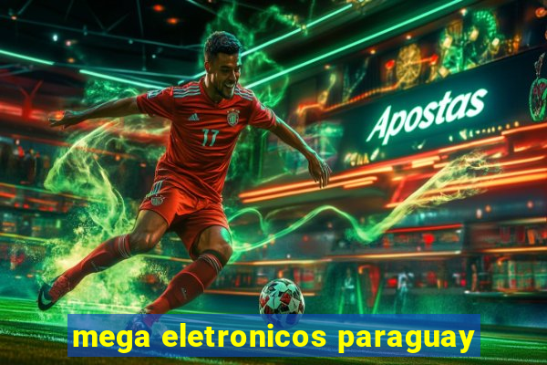 mega eletronicos paraguay